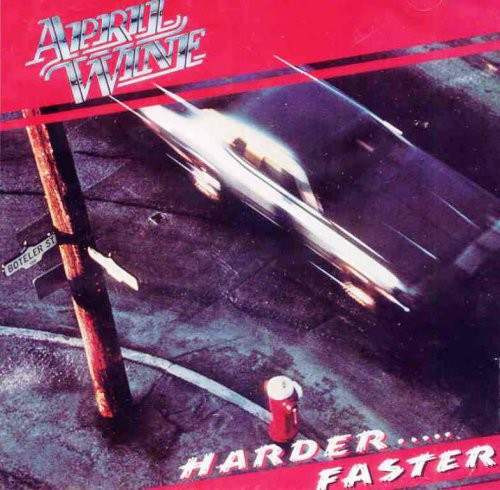 April Wine - Harder Faster