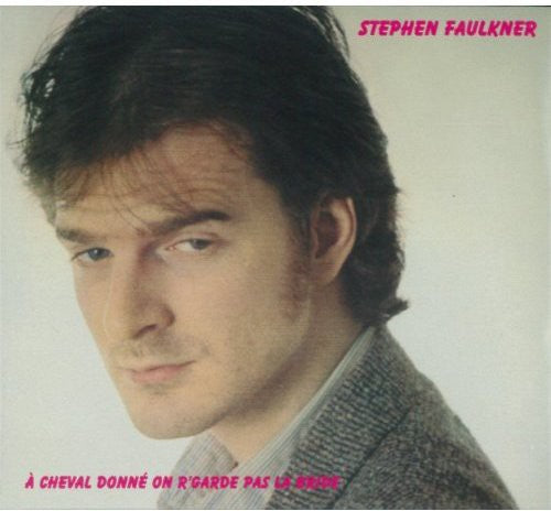Stephen Faulkner - Cheval Donne on R'garde Pas la Bride