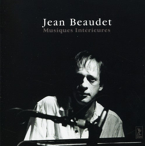 Jean Beaudet - Musique Interieures