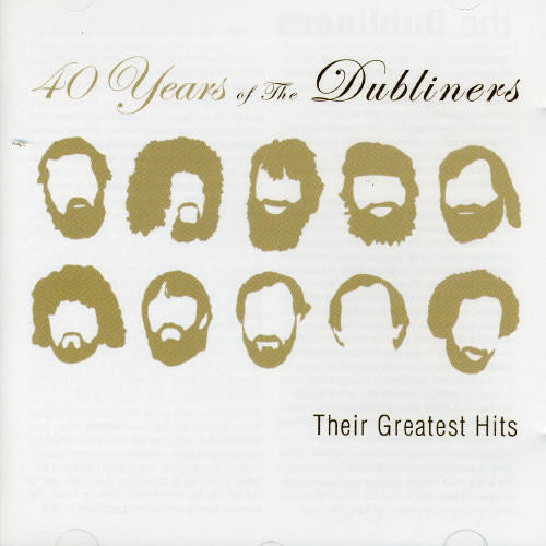 Dubliners - 40 Years of the Dubliners