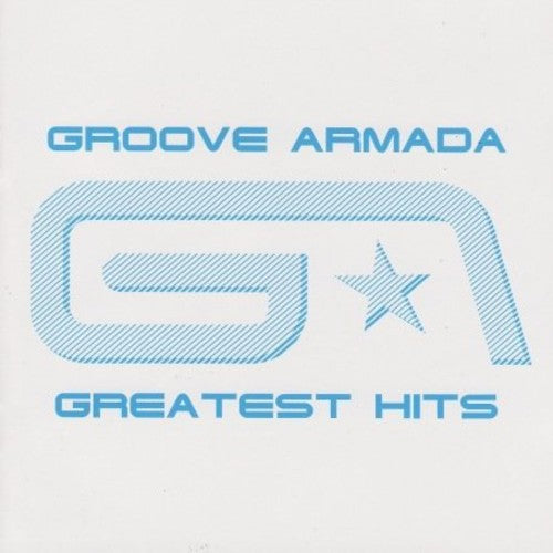 Groove Armada - Groove Armada Greatest Hits