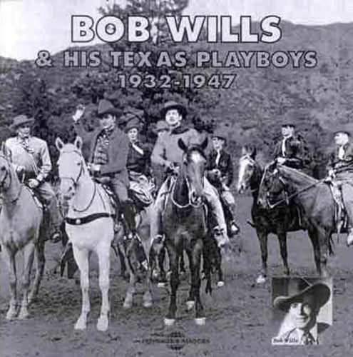 Bob Wills - Bob Wills & His Texas Playboys