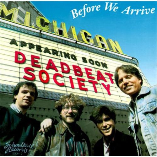 Deadbeat Society - Before We Arrive