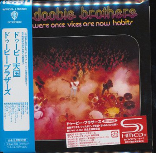 Doobie Brothers - What Were Once Vices Are Now Habits