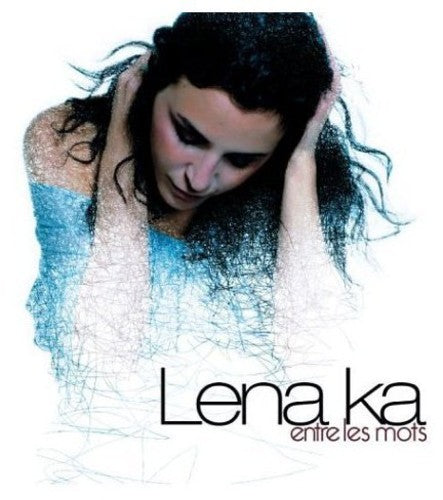 Lena Ka - Entreles Mots