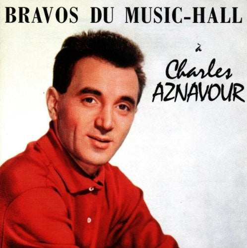 Charles Aznavour - Bravos Du