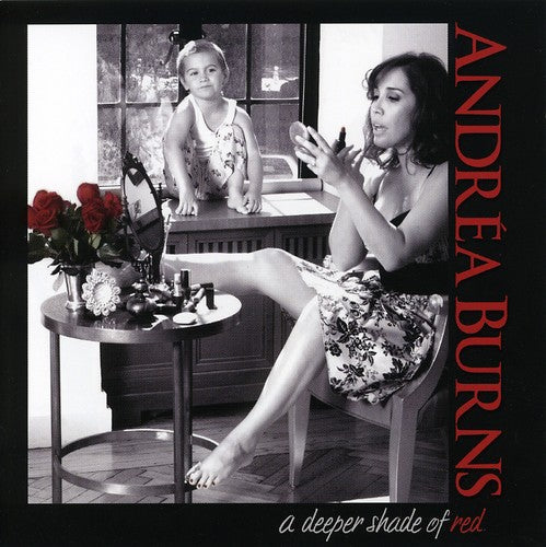 Andrea Burns - A Deeper Shade Of Red