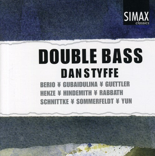 Yun/ Henze/ Schnittke/ Birkeland/ Styffe - Double Bass
