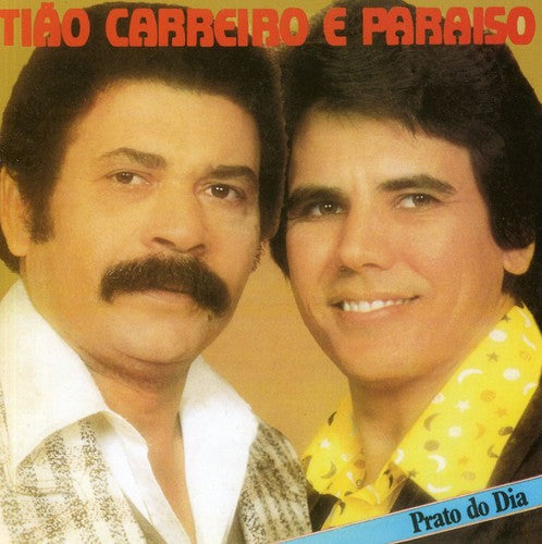 Tiao Carreiro / Paraiso - Prato Do Dia