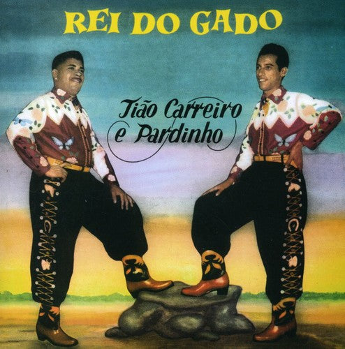 Tiao Carreiro / Pardinho - Rei Do Gado
