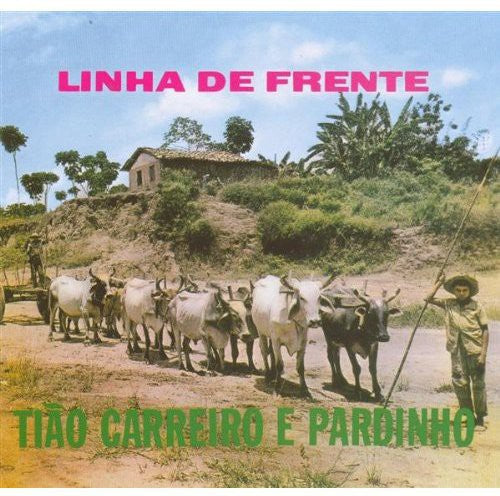 Tiao Carreiro / Pardinho - Linha de Frente