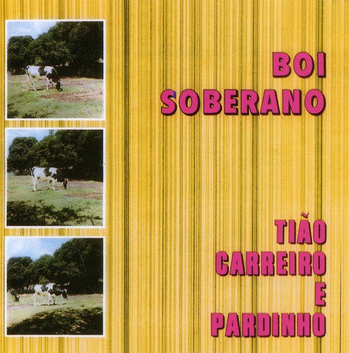 Tiao Carreiro / Pardinho - Boi Soberano