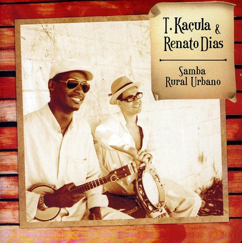 T Kacula / Renato Dias - Samba Rural Urbano