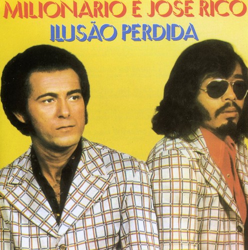 Milionario & Jose Rico - Ilusao Perdida 2