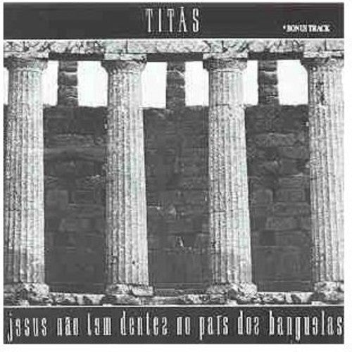 Titas - Jesus Nao Tem Dentes No Pais Dos