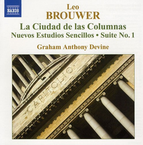 Brouwer/ Devine - Guitar Music 4 / la Ciudad de Columnas / Nuevos