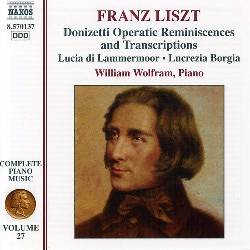 Liszt/ Wolfram - Donizetti Operatic Reminiscences & Transcription