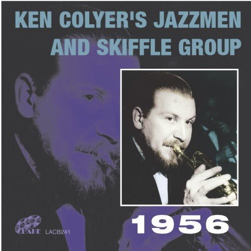Ken Colyer - Ken Colyer's Jazzmen & Skiffle Group 1956