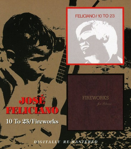 Feliciano - 10 to 23 / Fireworks
