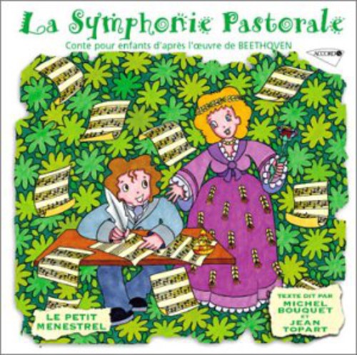 Beethoven/ Bouquet/ Topart/ Le Petit Menstrel - Beethoven: Sym Pastorale (Conte Pour Enfants)