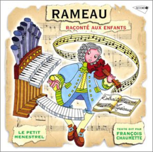 Francois Chaumette - Rameau Raconte Aux Enfants