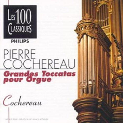 Pierre Cochereau - Grandes Toccatas Pour Orgue