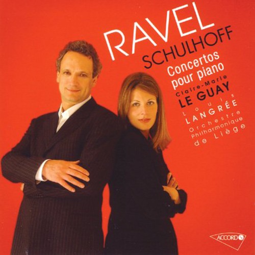Ravel/ Le Guay/ Liege Phil Orch/ Schulhoff - Ravel: Pno Ctos