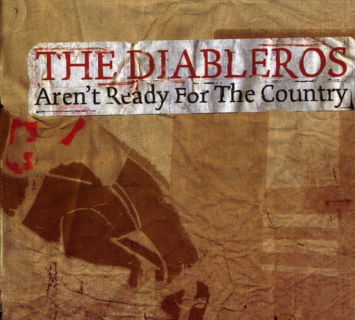 Diableros - Aren't Ready for the Country