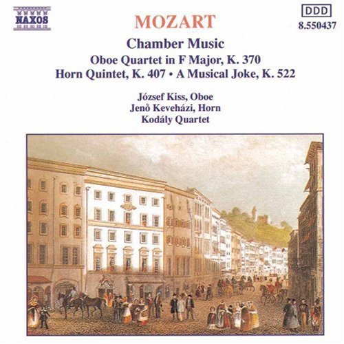 Mozart/ Kodaly Quartet - Oboe Quartet / Horn Quintet / Musical Joke