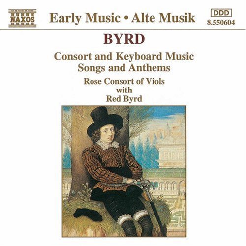 Byrd/ Rose Consort of Viols - Consort & Keyboard Music