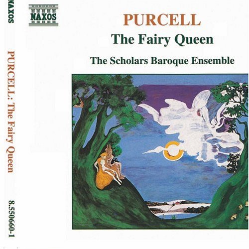 Purcell/ Scholars Baroque Ensemble - Fairy Queen
