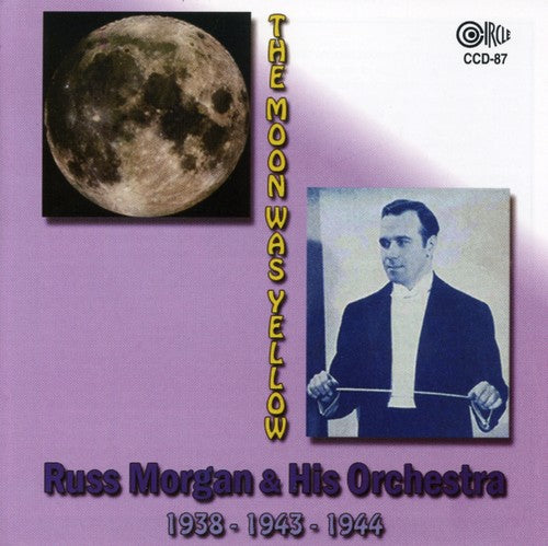 Russ Morgan & His Orchestra - 1938 and 1943 and 1944