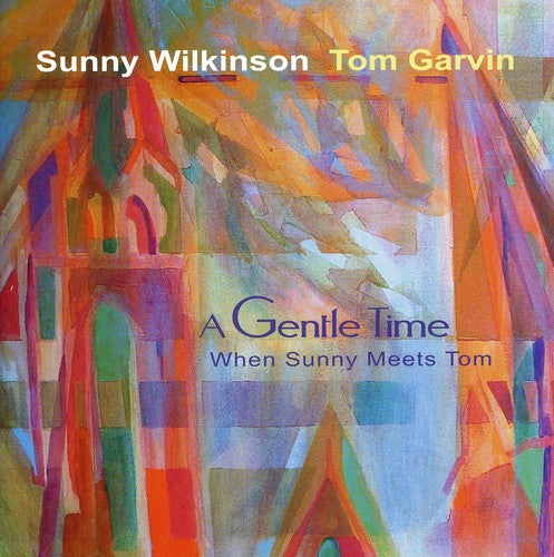 Sunny Wilkinson - Gentle Time: When Sunny Meets Tom