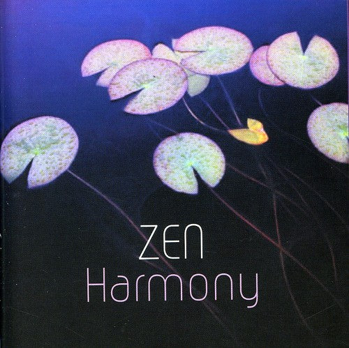 Zen Harmony - Zen Harmony