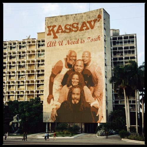 Kassav - All U Need Is Zouk