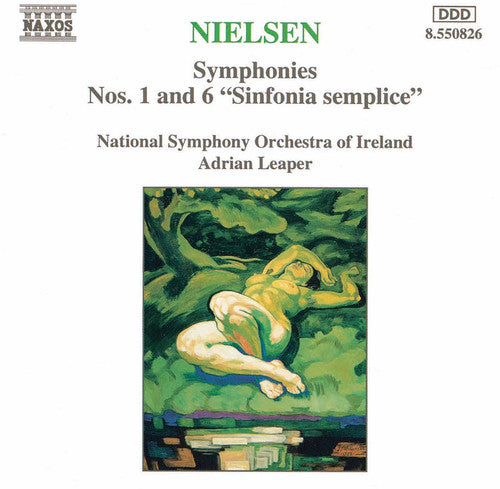 Neilsen/ Leaper/ Natl Sym Ireland - Symphonies 1 & 6