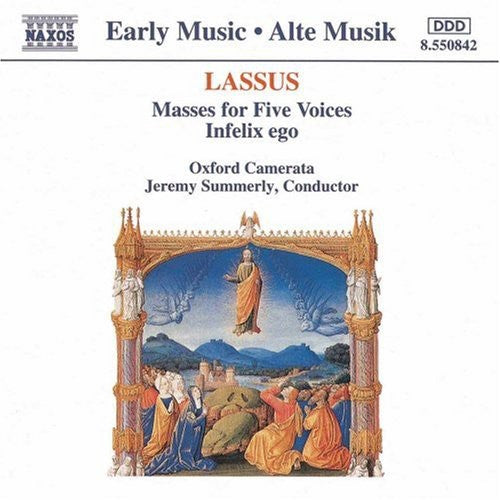 Lassus/ Summerly/ Oxford Camerata - Mass for 5 Voices / Infelix Ego