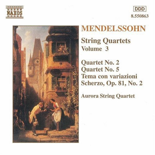Mendelssohn/ Aurora String Quartet - String Quartets 3