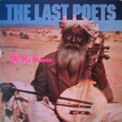 Last Poets - Oh My People