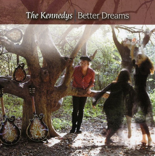 The Kennedys - Better Dreams