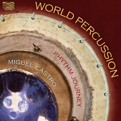 Miguel Castro - Percussion World