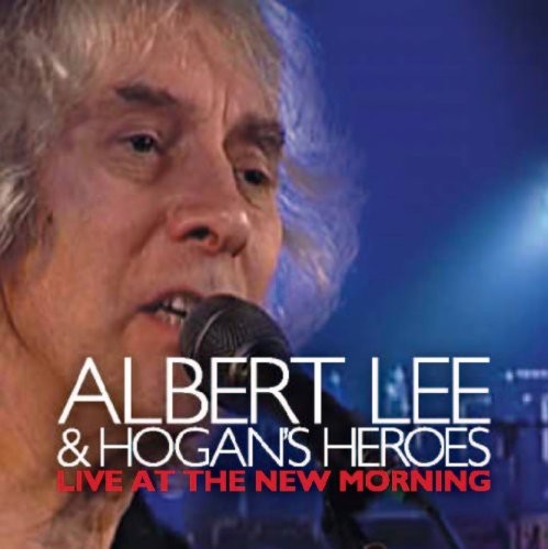 Albert Lee & Hogan's Heroes - Live at the New Morning