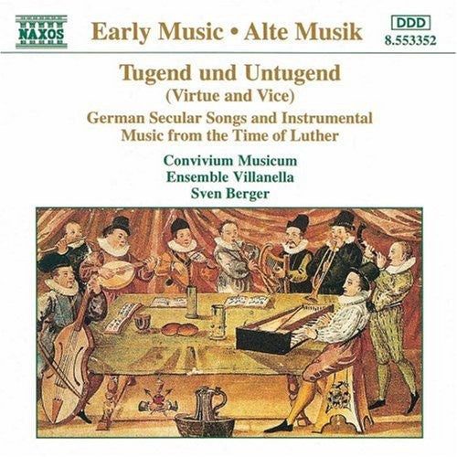 Berger/ Ensemble Villanella/ Convivium Musicum - Virtue & Vice