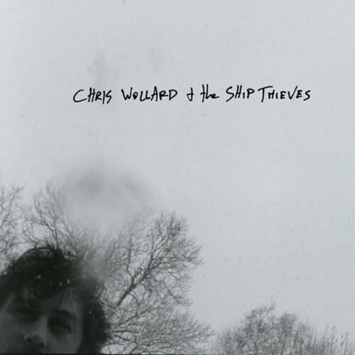 Chris Wollard & Ship of Thieves - Chris Wollard and The Ship Of Thieves