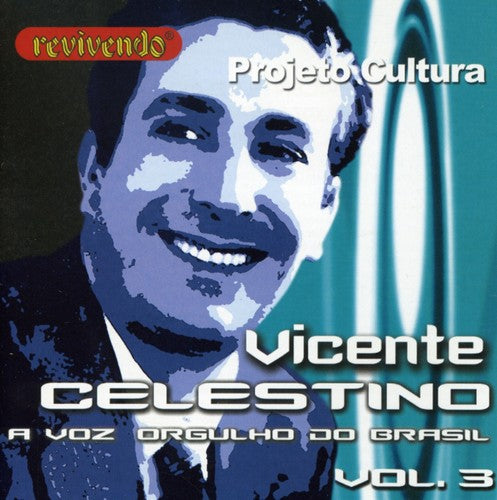Vicente Celestino - Voz Orgulho Do Brasil 3