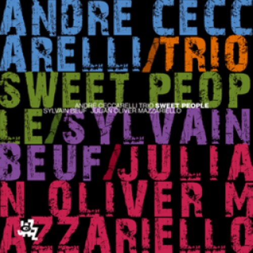 Andre Ceccarelli Sylvain Be - Sweet People