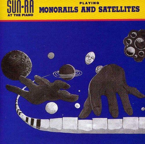 Sun Ra - Monorails & Satellites