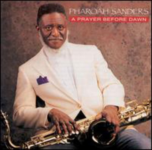 Pharoah Sanders - Prayer Before Dawn