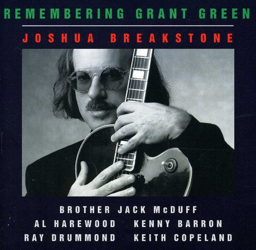 Joshua Breakstone - Remembering Grant Green