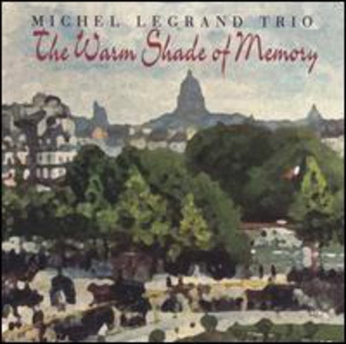 Michel Legrand - Warm Shade of Memory